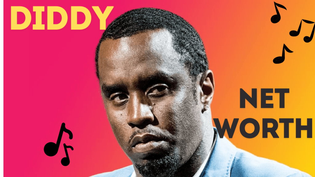 Diddy Net Worth