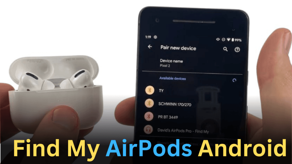 Find My AirPods Android