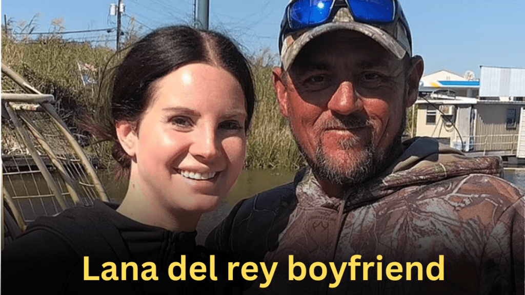 Lana Del Rey Boyfriend