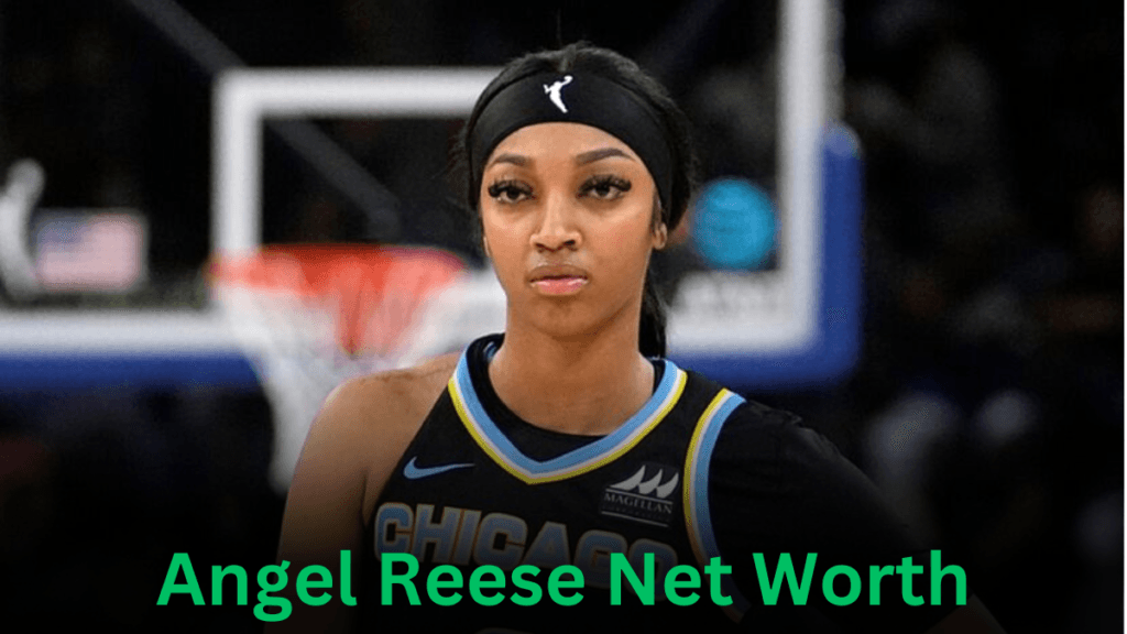 Angel Reese Net Worth